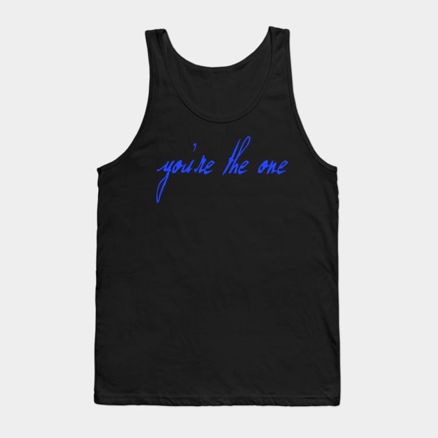 Spike: You're the One (med blue text) Tank Top by bengman